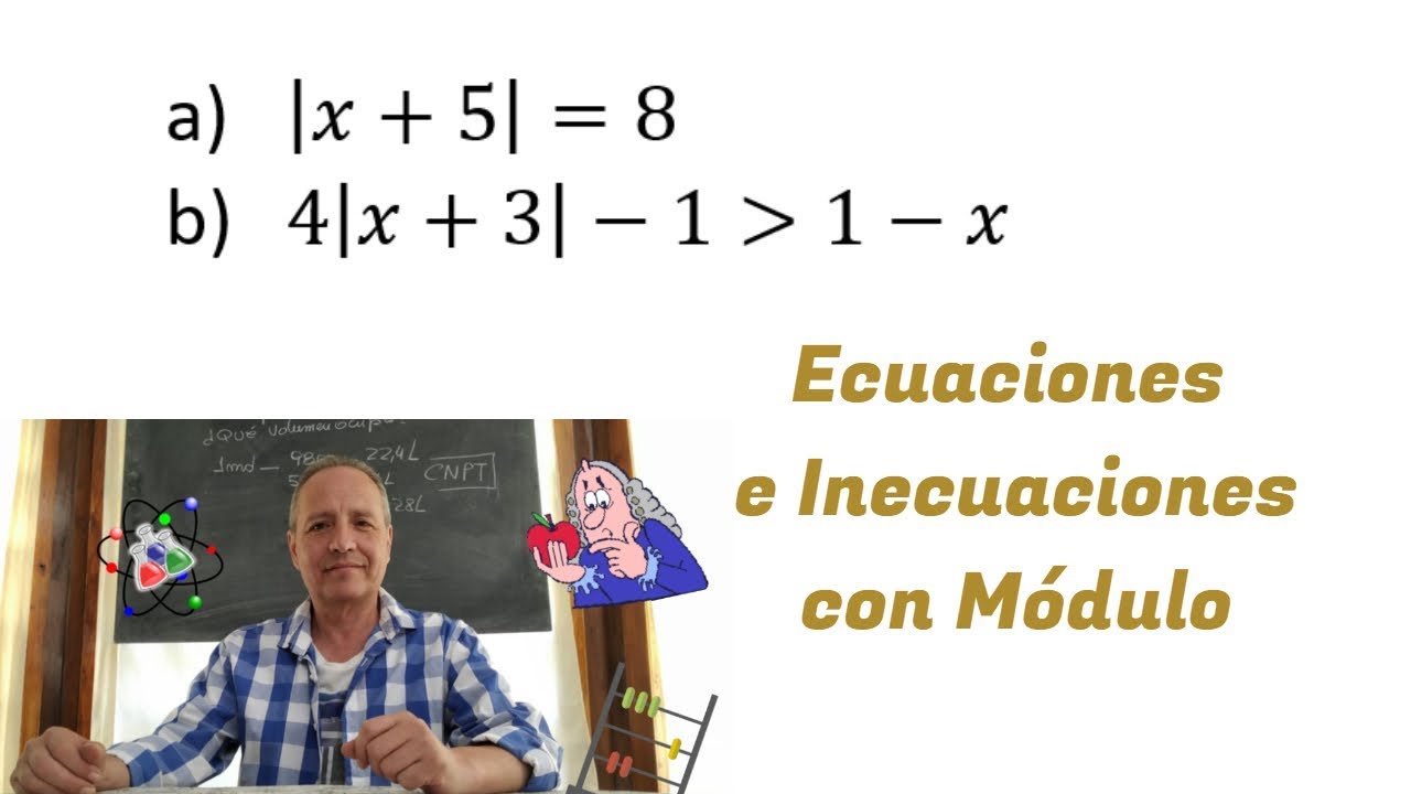 Ecuaciones e Inecuaciones con Módulo