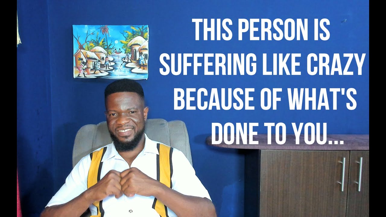 This Person is Suffering Like Crazy Because of What's Done to You...