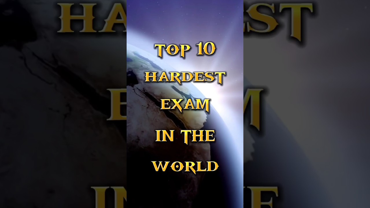 TOP 10 HARDEST EXAM IN THE WORLD🤯 #shortfeed #shorts #viral #trending #exam