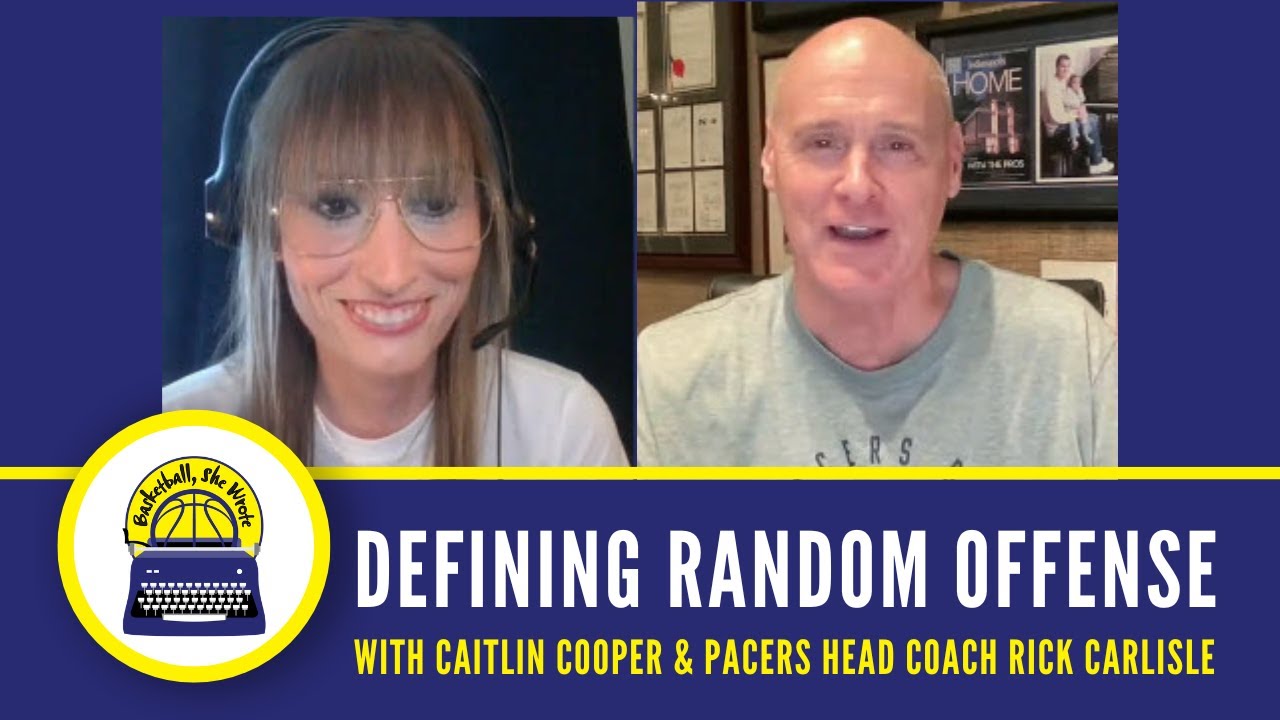 Defining Random Offense: How the Pacers play without plays - w/ Rick Carlisle