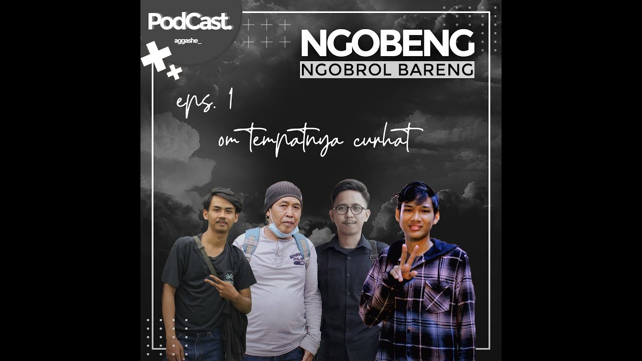 OM TEMPATNYA CURHAT!!! NGOBENG#1