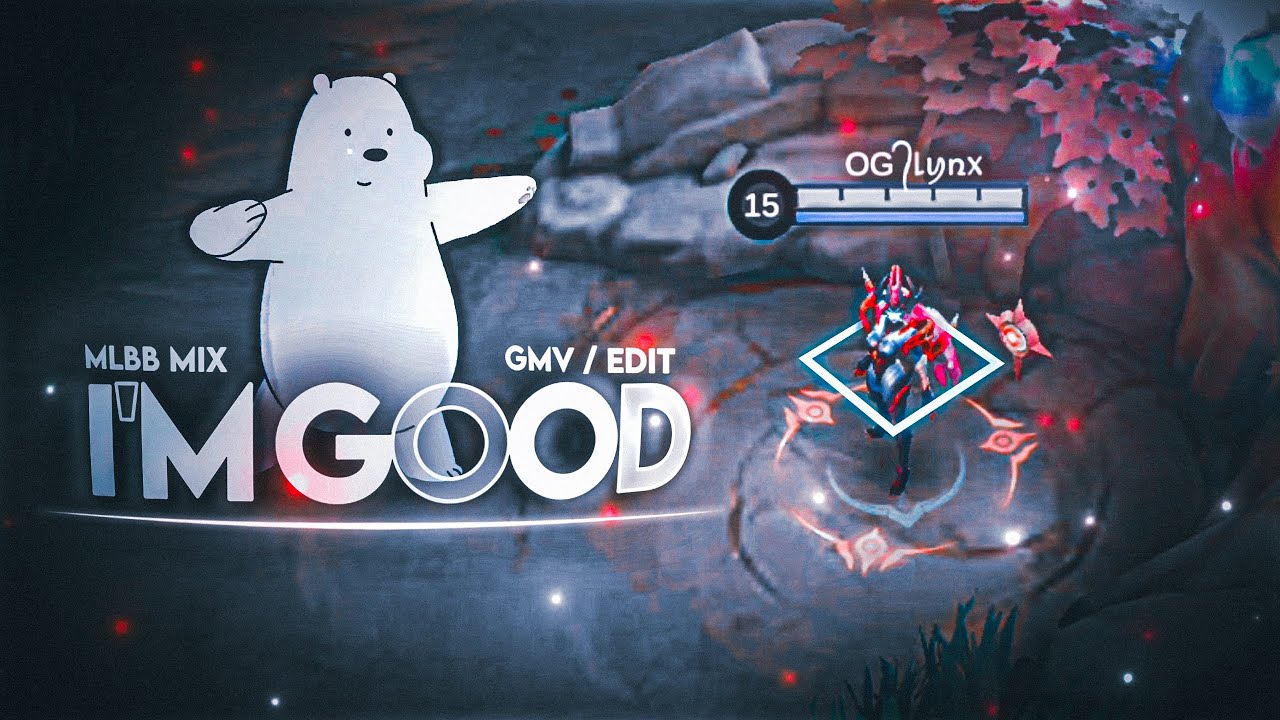 I'm Good (Blue) -  Mlbb Edit  | 200 Subscribers Special ✨