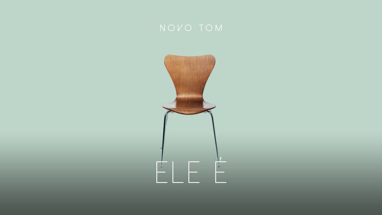 NOVO TOM: ELE É (ÁUDIO)
