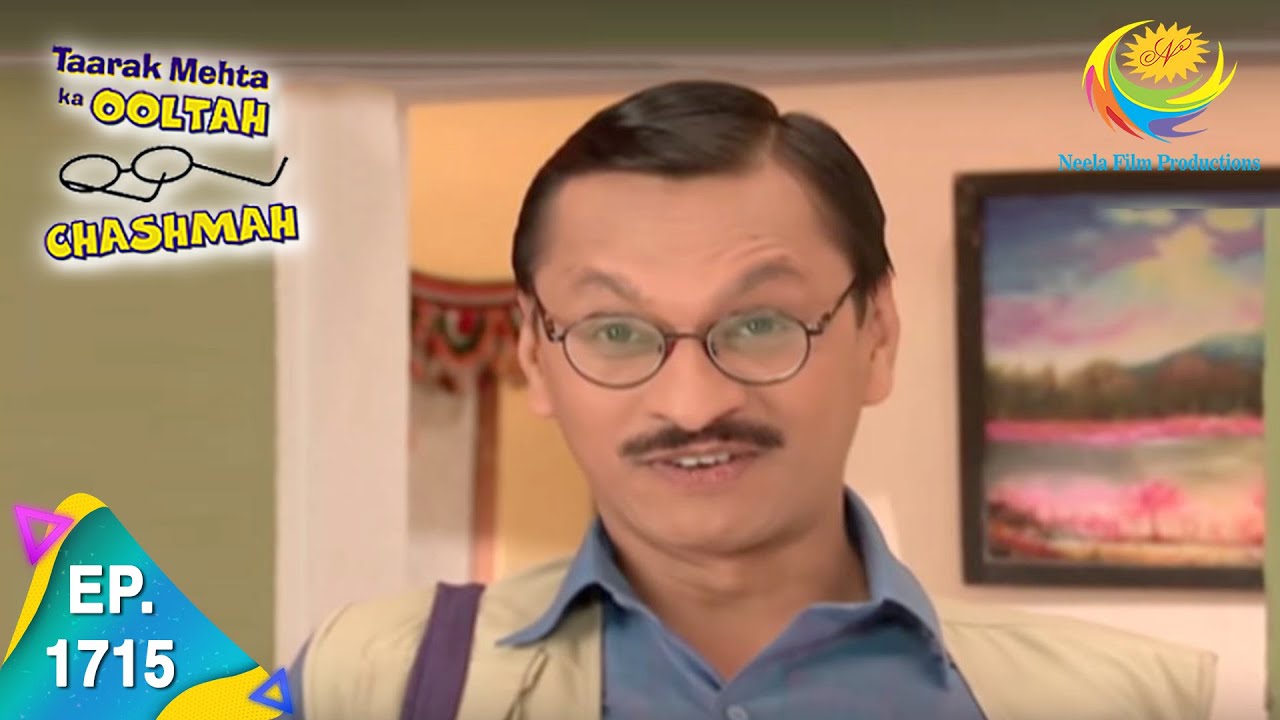 Taarak Mehta Ka Ooltah Chashmah - Episode 1715 - Full Episode