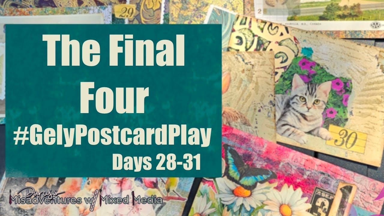 Days 28-31 #gelypostcardplay