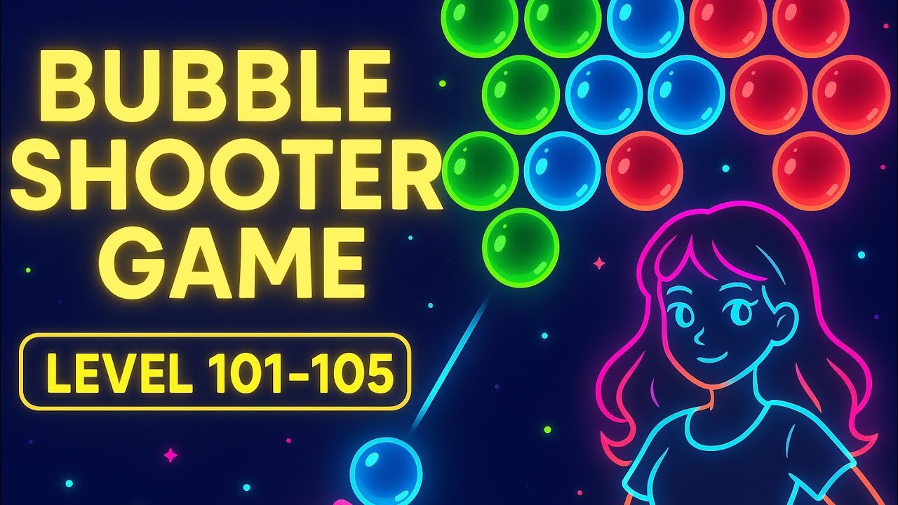 Bubble Shooter Game | Level 101-105 | Neon Cartoon Girl | PC Gameplay