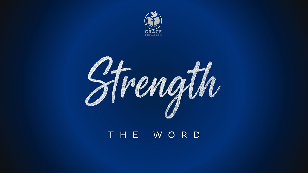 STRENGTH - THE WORD I  Part 10 I Sunday I February 15, 2026