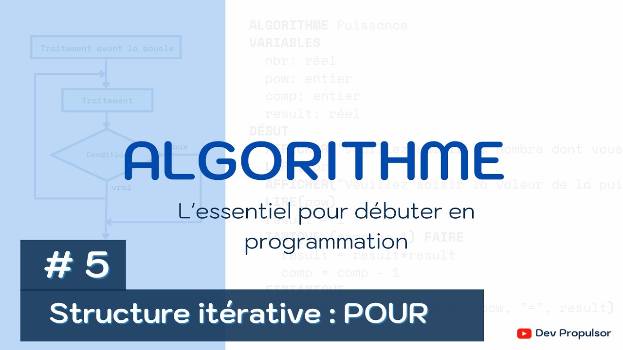 Algorithme : 5- Les structures itératives : POUR
