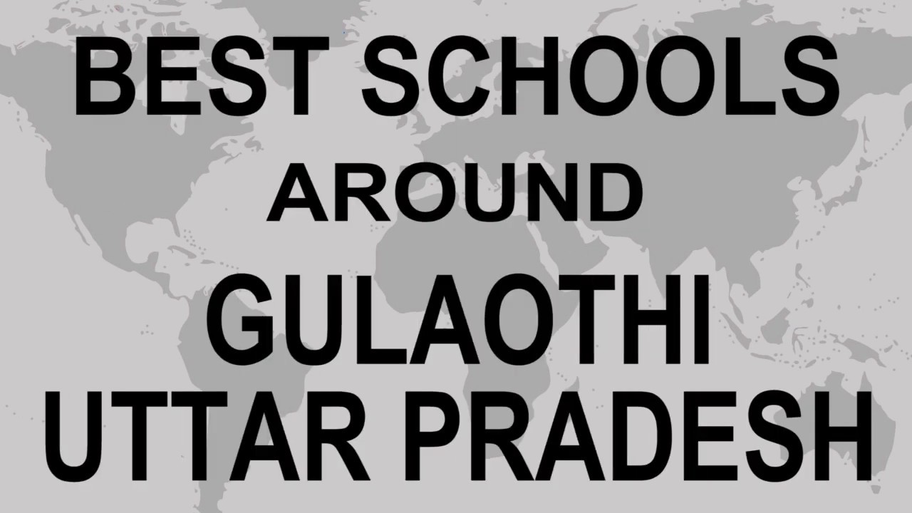 Schools around Gulaothi, Uttar Pradesh CBSE, Govt, Private, International | Vidhya Clinic