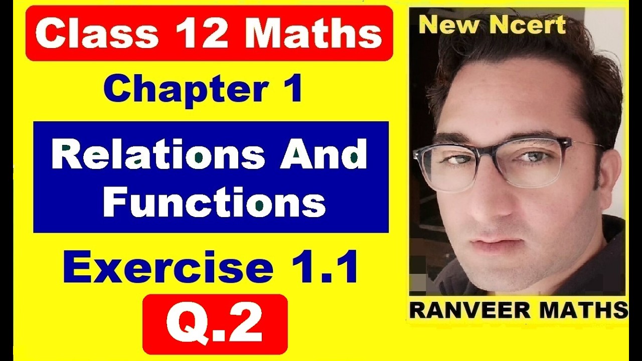 Class 12 Maths - Exercise 1.1 Q.2  Relations And Functions | Ex.1.1 Class12 | Ranveer Maths