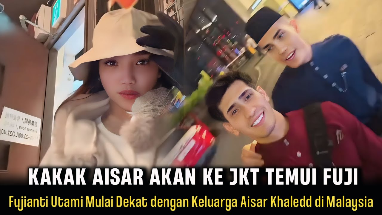 Selangkah Lebih Dekat!! Anas Khaledd Akan ke Jakarta Temui Fuji dan Keluarga: Lamar Fuji untuk Aisar