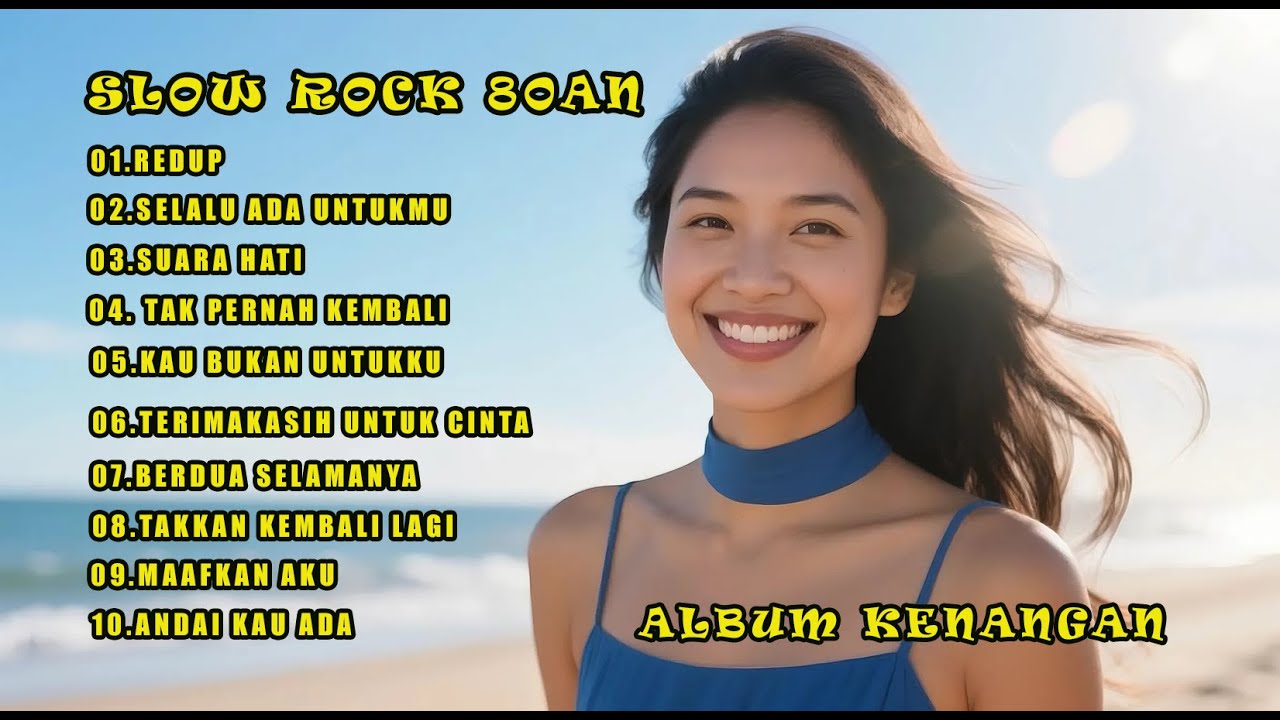 SLOW ROCK 80AN - ALBUM KENANGAN  - JADIKAN ALBUM KESAYANGANMU DISEPANJANG TAHUN 2026 INI.