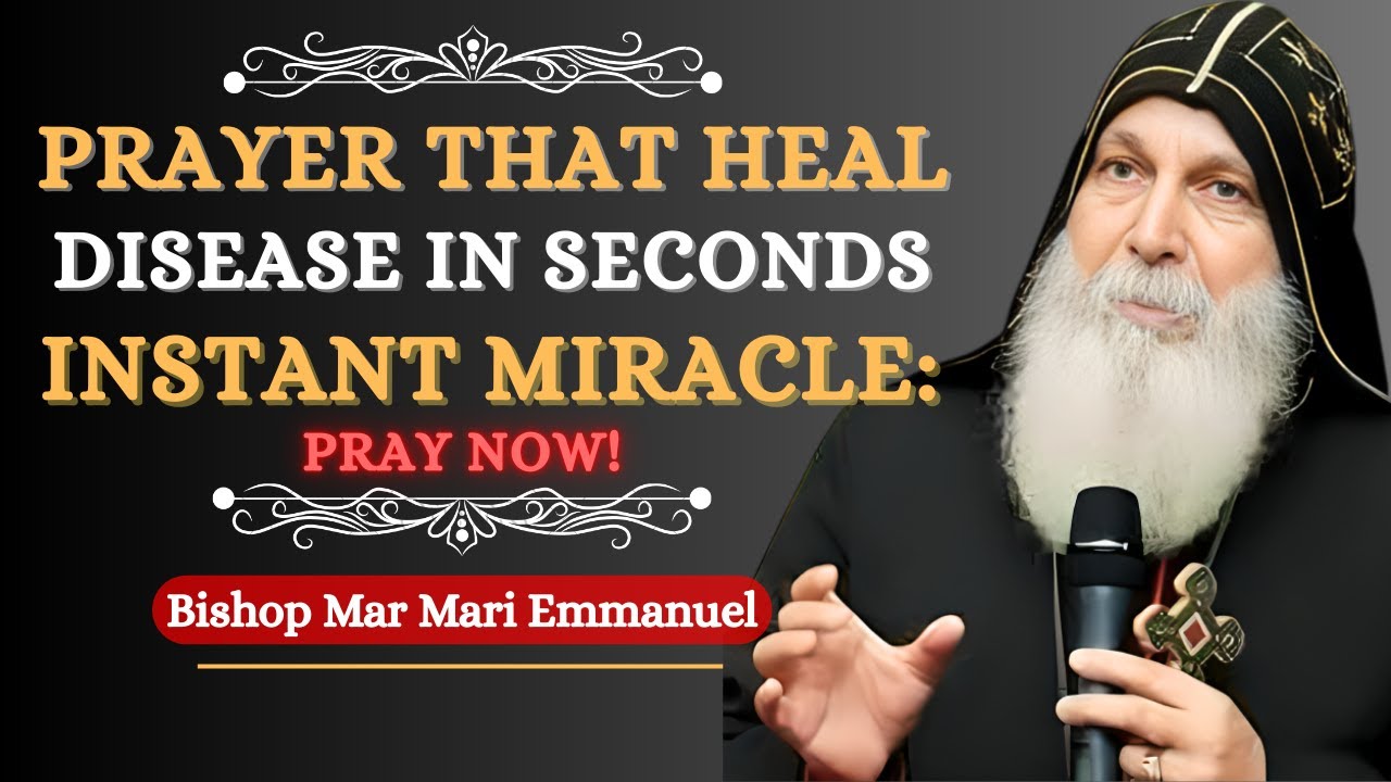 🚨 Urgent Healing Prayer — God Said: Every Disease Will Remove in Seconds! | BISHOP MAR MARI EMMANUEL