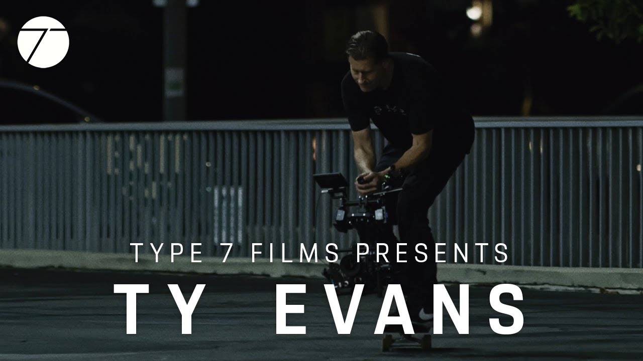 Legendary Director Ty Evans On The Art Of Skate Filmmaking • A Type 7 Film