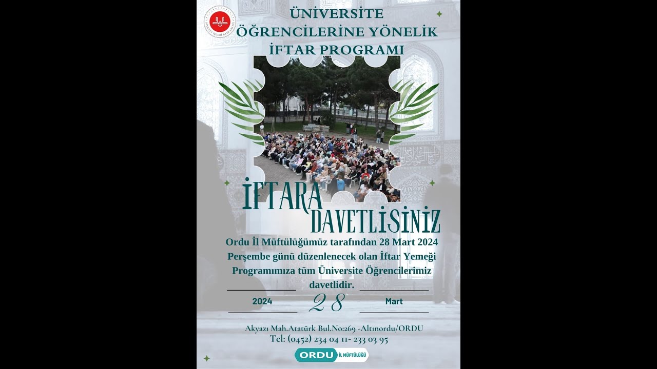 🔹ORDU İL MÜFTÜLÜĞÜ ÜNİVERSİTE ÖĞRENCİLERİNE YÖNELİK İFTAR PROGRAMI