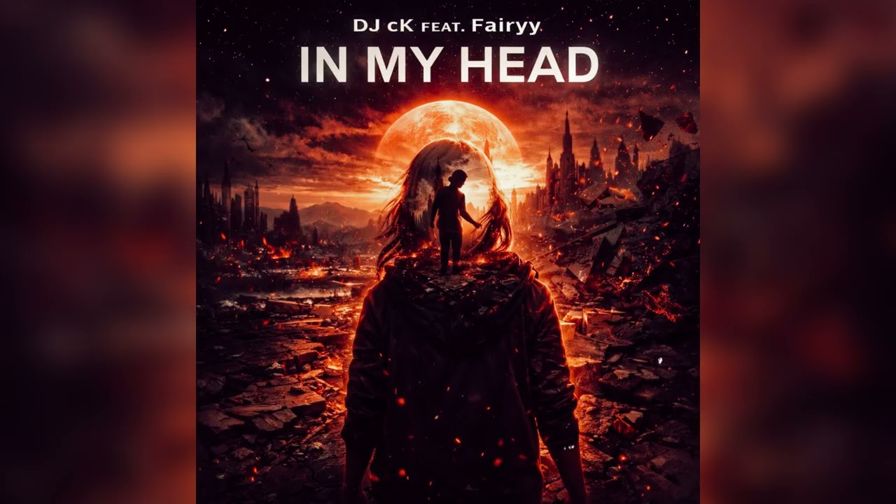 DJ cK, Fairyy - In My Head