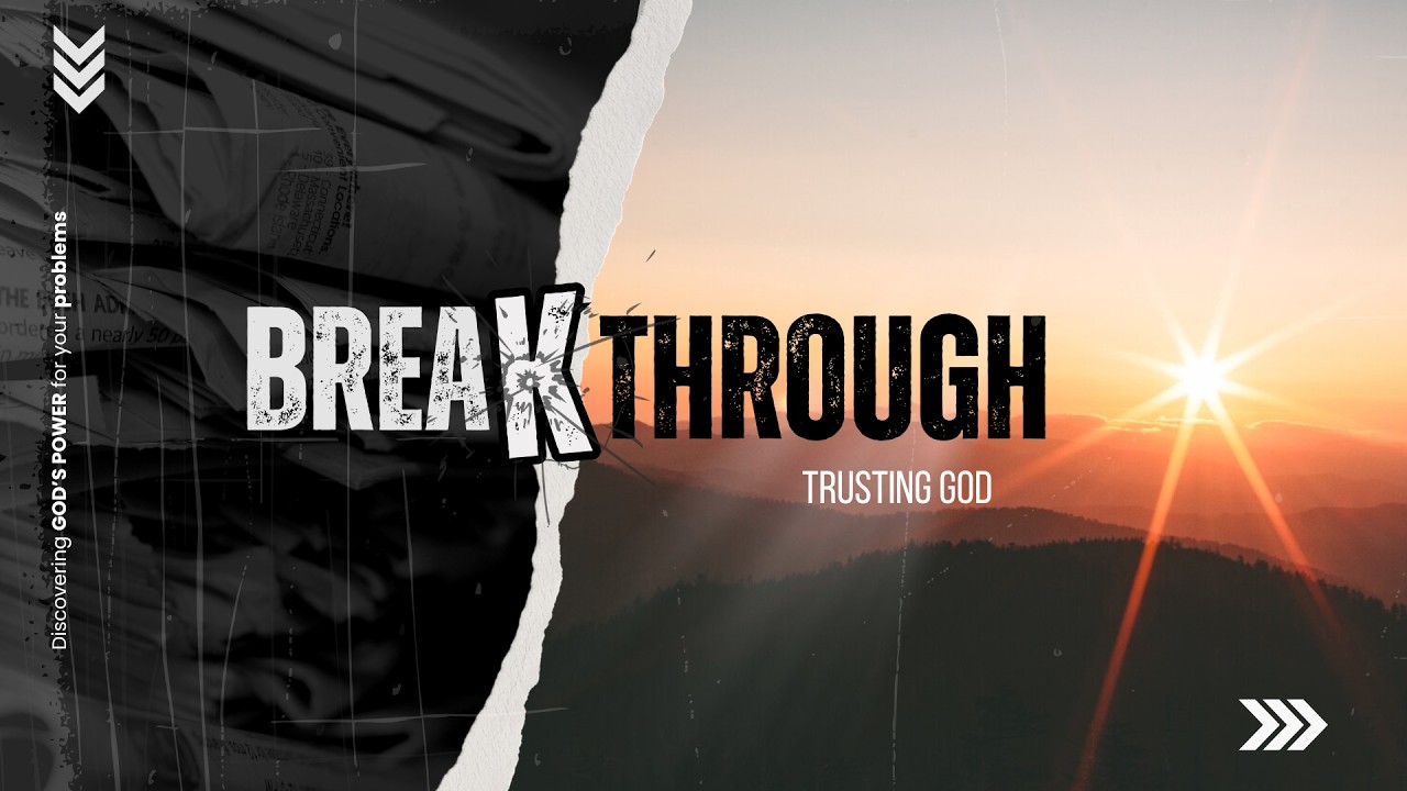 Breakthrough // Week #8 // Service