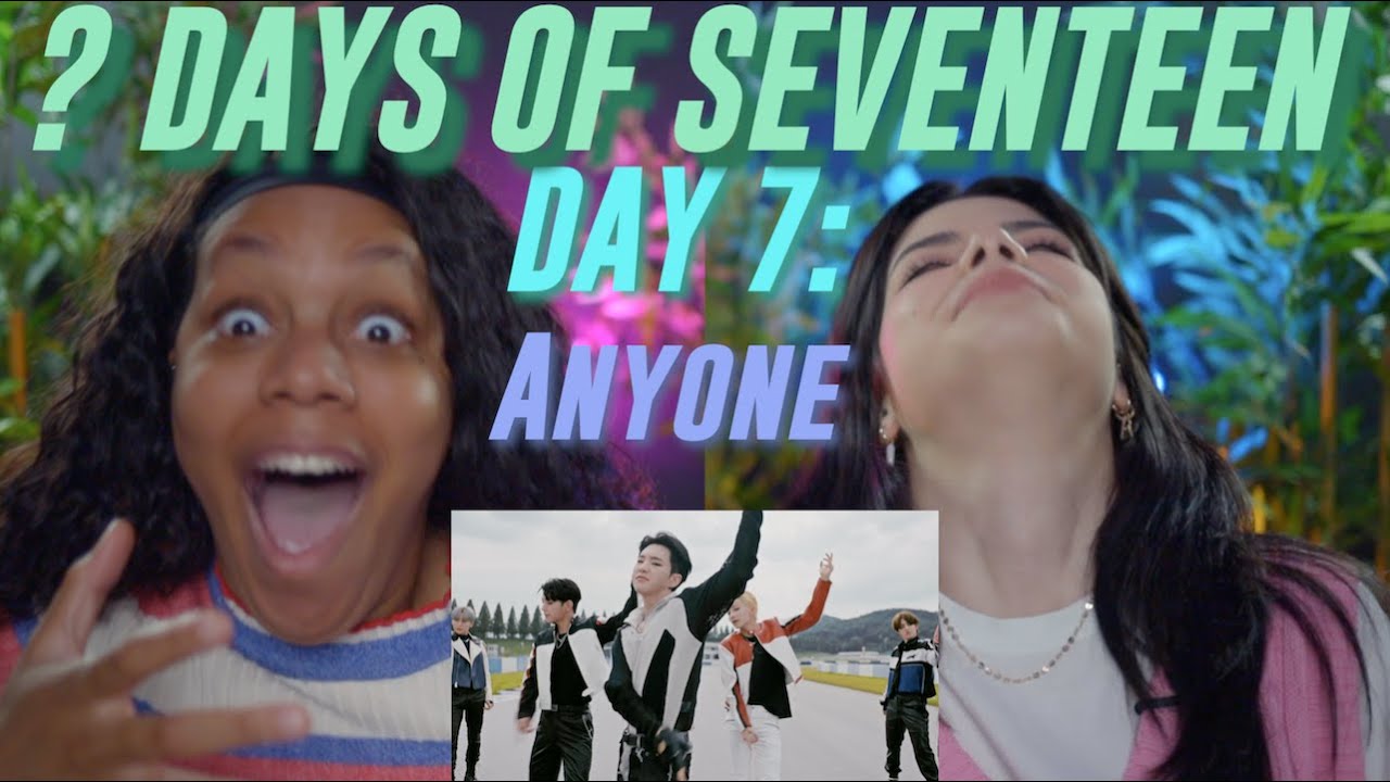 day 7/?: [SPECIAL VIDEO] SEVENTEEN(세븐틴) - Anyone reaction ⚠️ HEADPHONE WARNING ⚠️