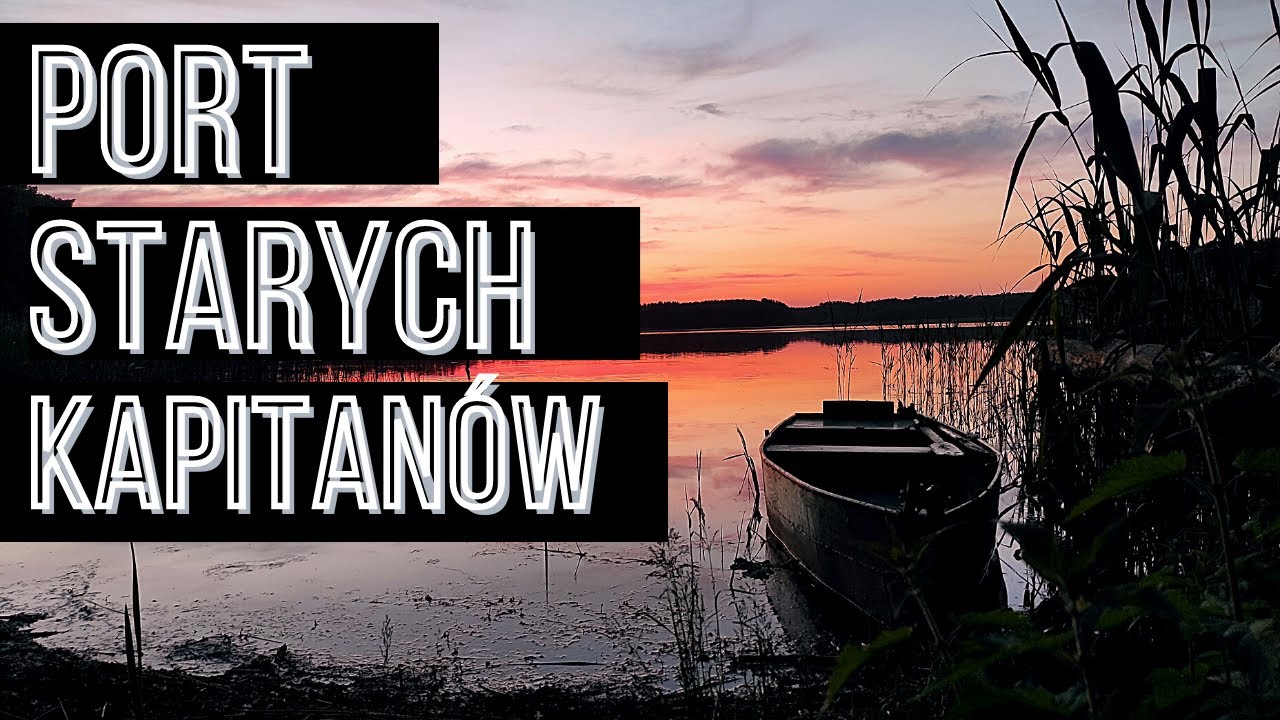 Jadę pod namiot - Port Starych Kapitanów