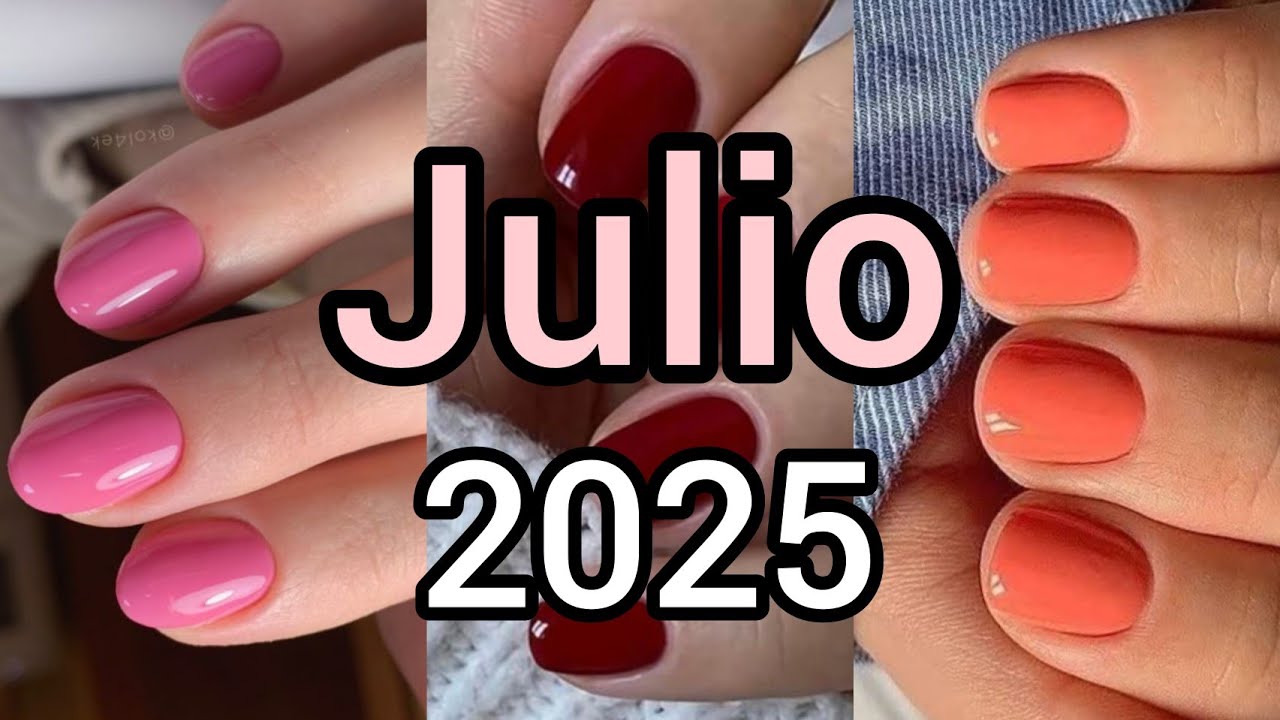 UÑAS JULIO 2025 👌💅 TENDENCIAS diseños JULY NAILS