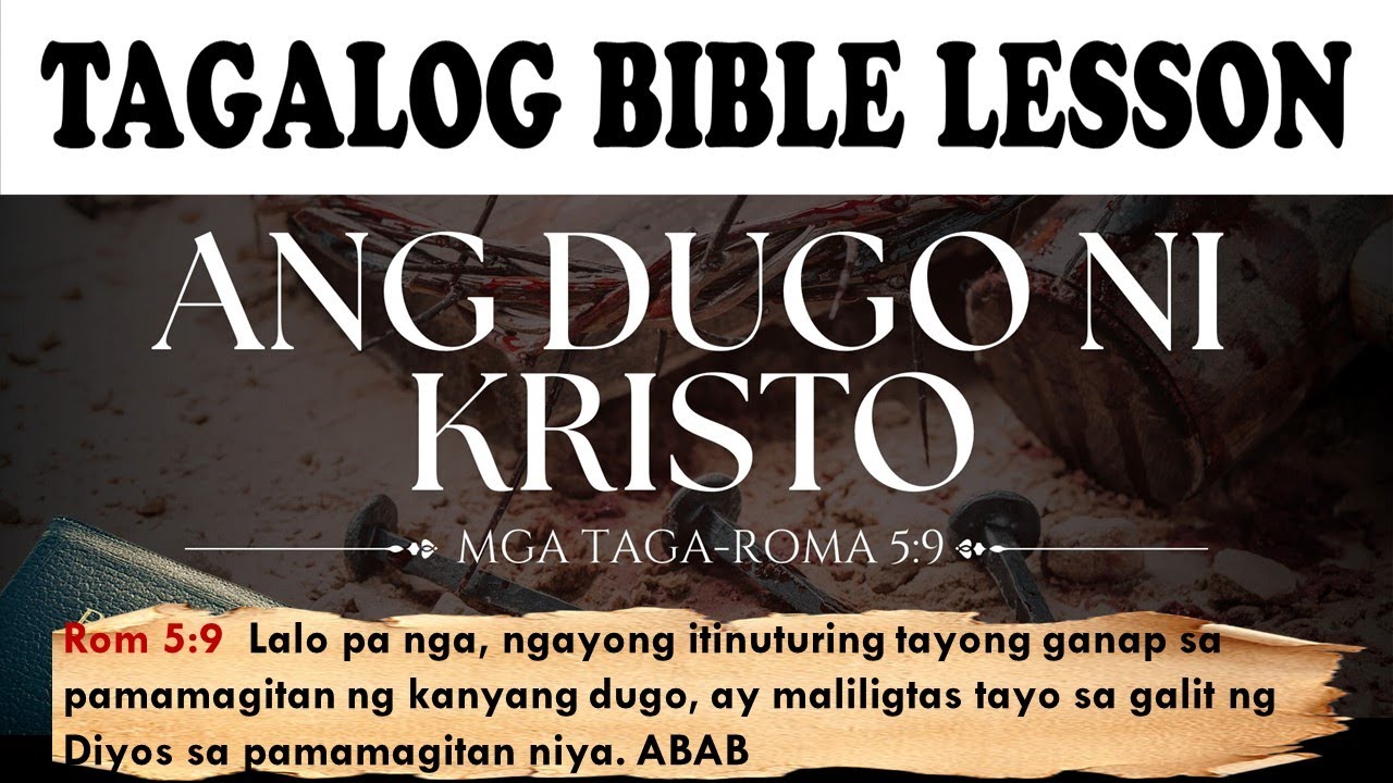 Dugo ni Cristo - Roma 5:9 - #tagalogbiblelesson