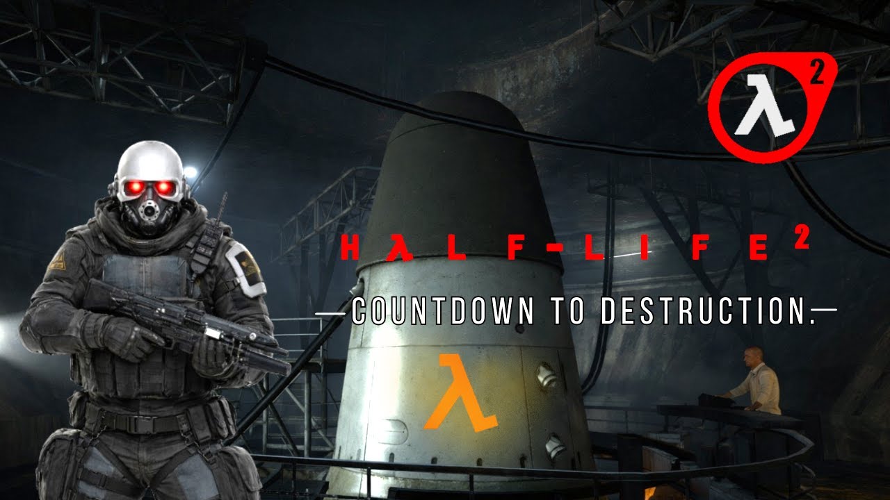 Half Life 2: Episode 2 - Countdown to Destruction.
