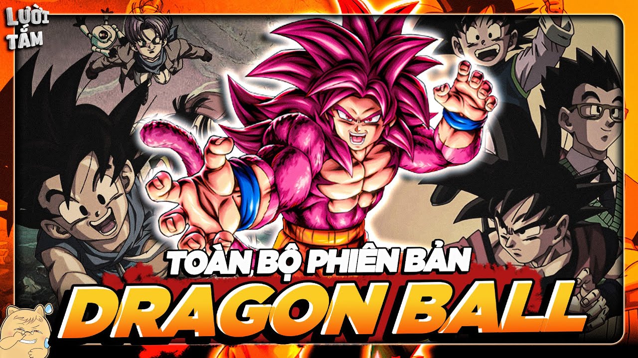 ALL IN ONE | TÓM TẮT TOÀN BỘ DRAGON BALL CÁC PHIÊN BẢN QUA CÁC THỜI KÌ