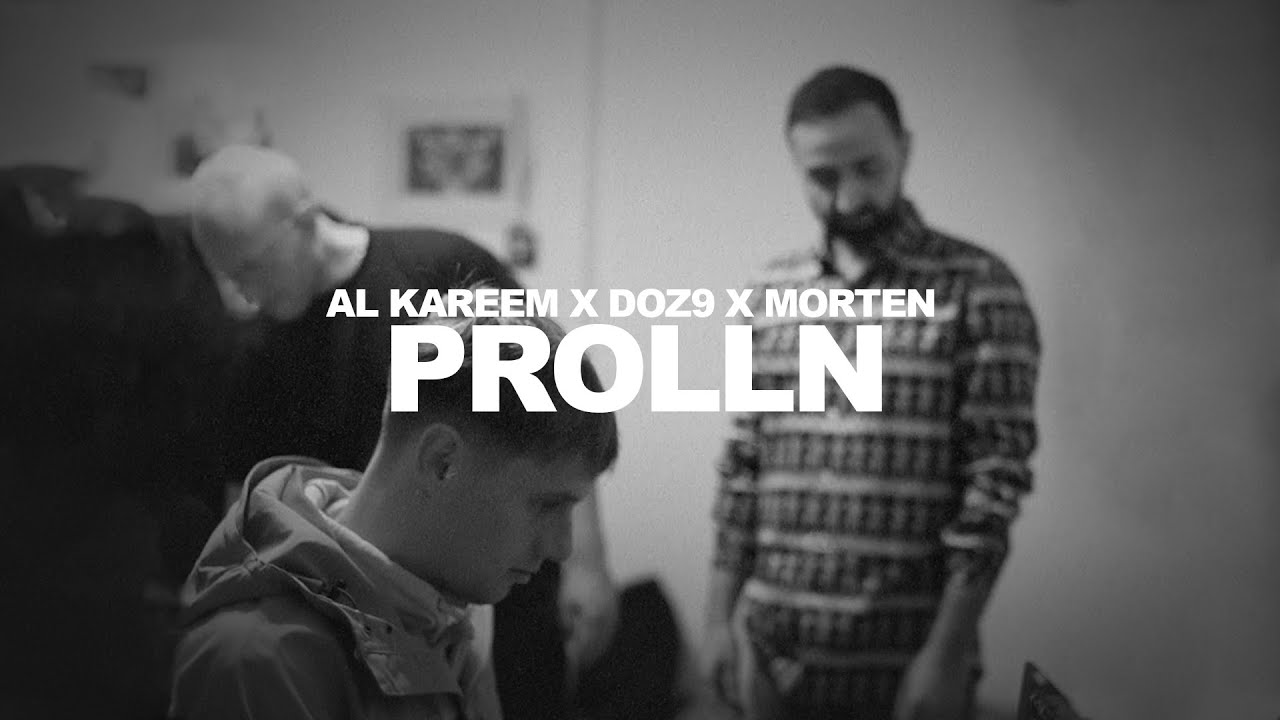 AL Kareem x Doz9 x morten - PROLLN (prod. by Torky & morten) (OfficiAL Video)