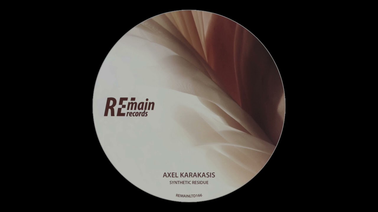 Axel Karakasis - Synthetic Residue