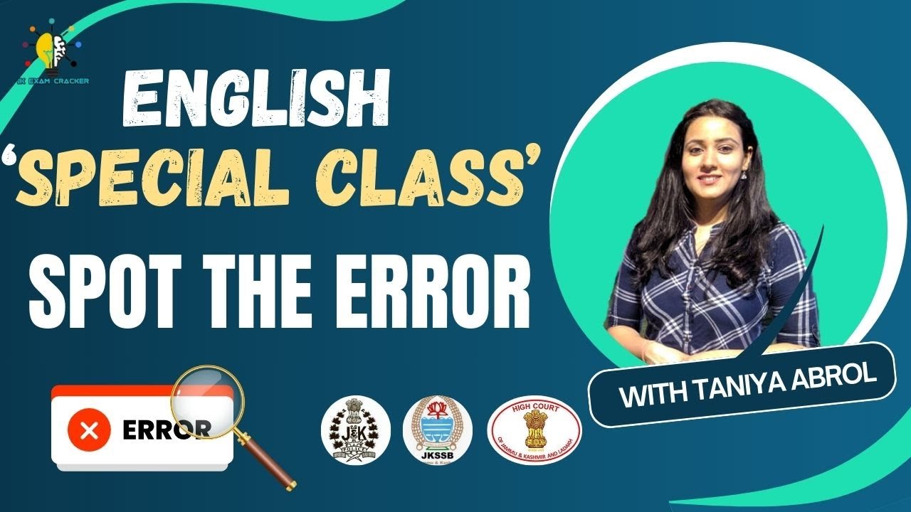 ERROR SPOTTING II ENGLISH SPECIAL CLASS II HIGH COURT, JKPSI, JKSSB EXAMS II BY TANIYA MA'AM