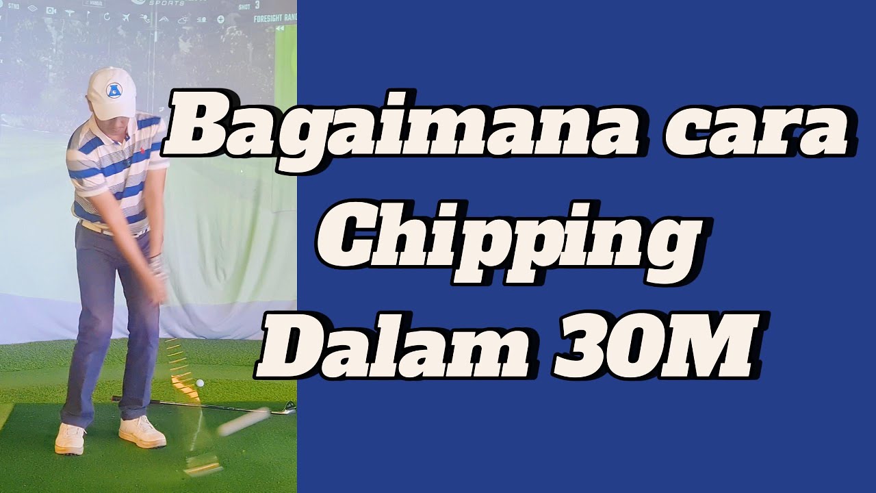 Golf Lab cara Chipping dalam 30m