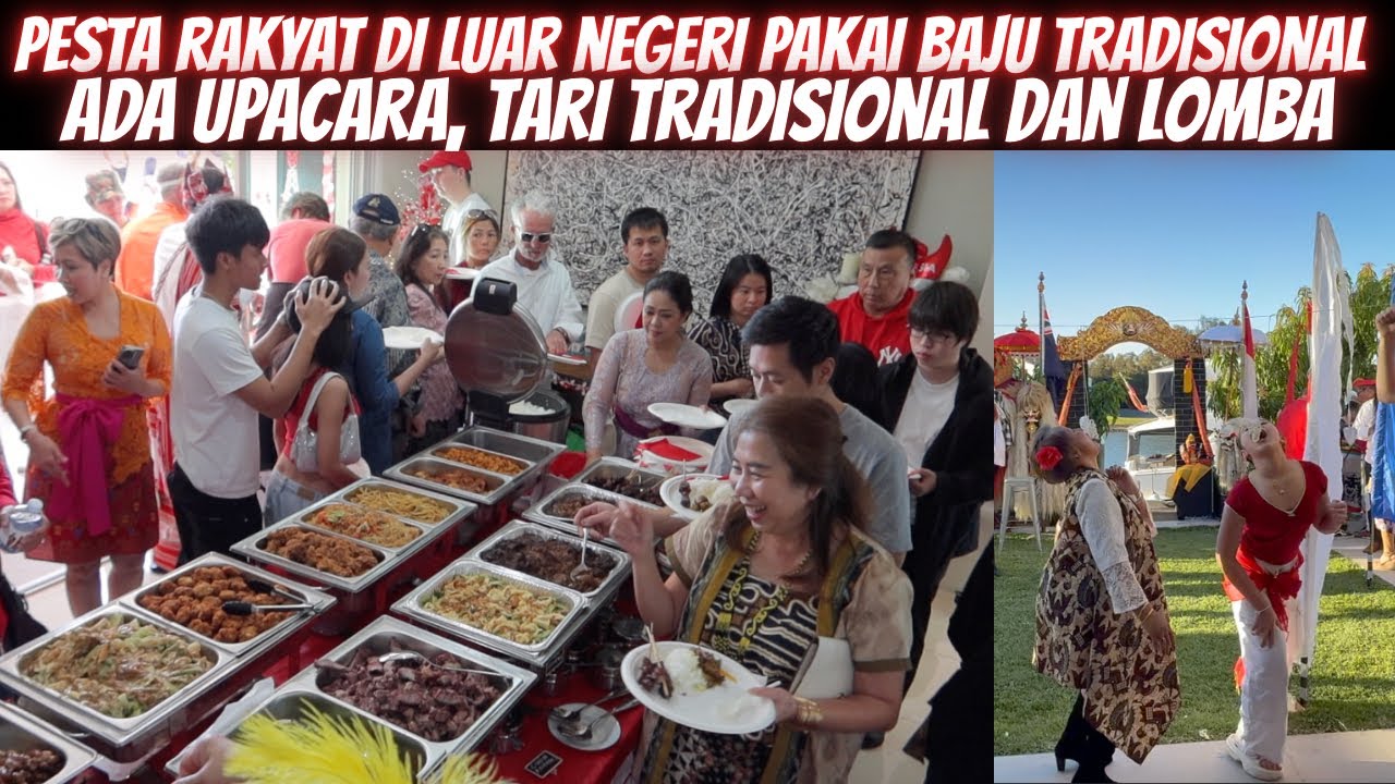 PESTA RAKYAT DI LUAR NEGERI ADA UPACARA, TARI TRADISIONAL DAN LOMBA PART 2