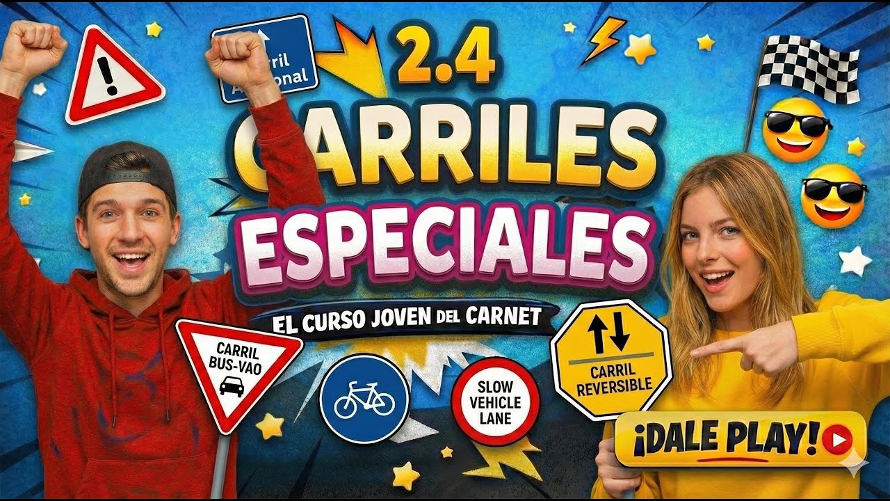 2.4  Carriles especiales sin multas ni sustos. Teórica que no parece teórica