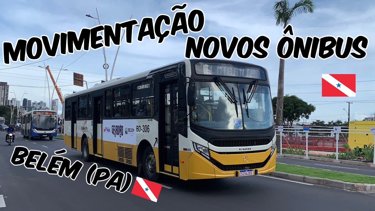 NOVOS &Ocirc;NIBUS!!! Movimenta&ccedil;&atilde;o dos novos &ocirc;nibus em Bel&eacute;m (Pa)