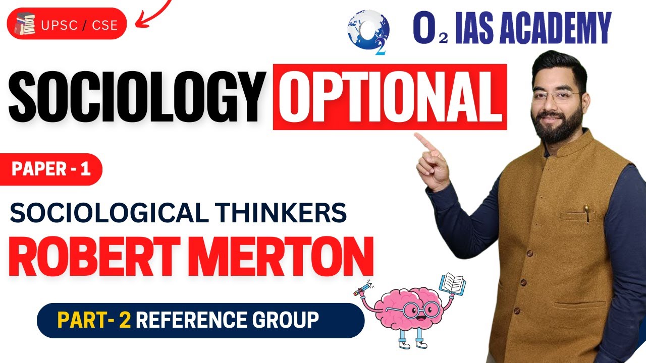 Sociology Optional for UPSC CSE |ROBERT MERTON - REFERENCE GROUP | UPSC Sociology Optional