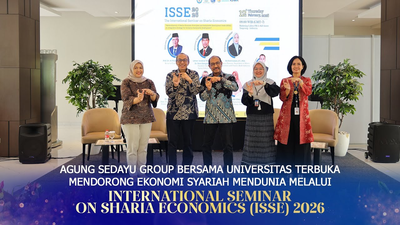 Agung Sedayu Group Bersama Universitas Terbuka Mendorong Ekonomi Syariah Mendunia Melalui ISSE 2026