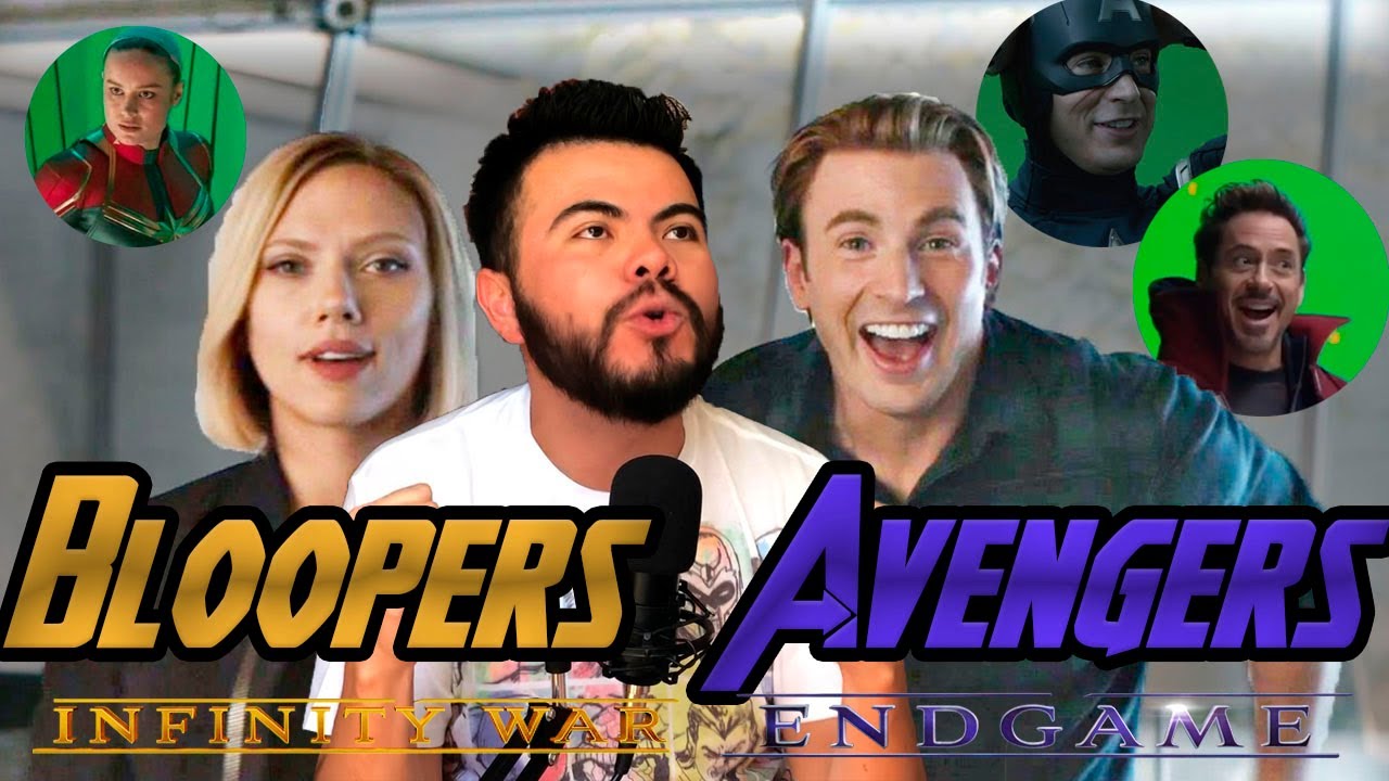 Bloopers AVENGERS ENDGAME – AVENGERS INFINITY WAR ¡Los Mejores!