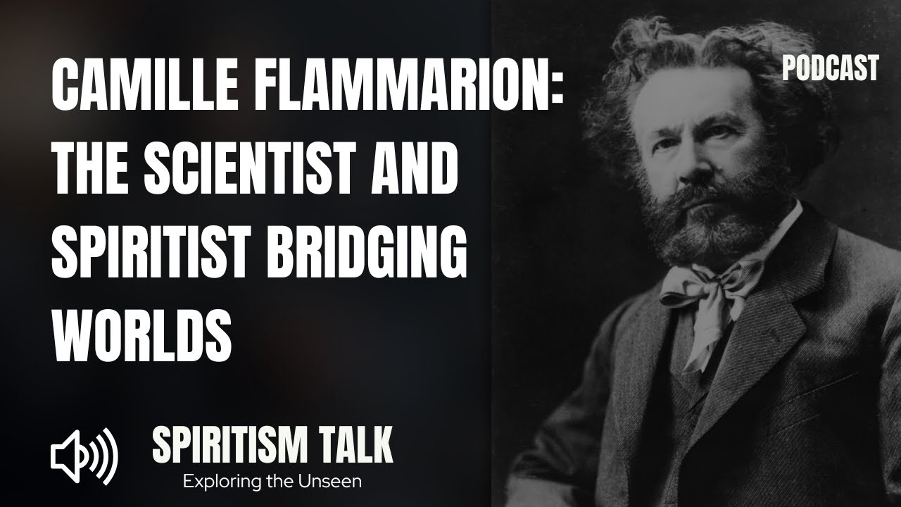 Camille Flammarion: The Scientist and Spiritist Bridging Worlds