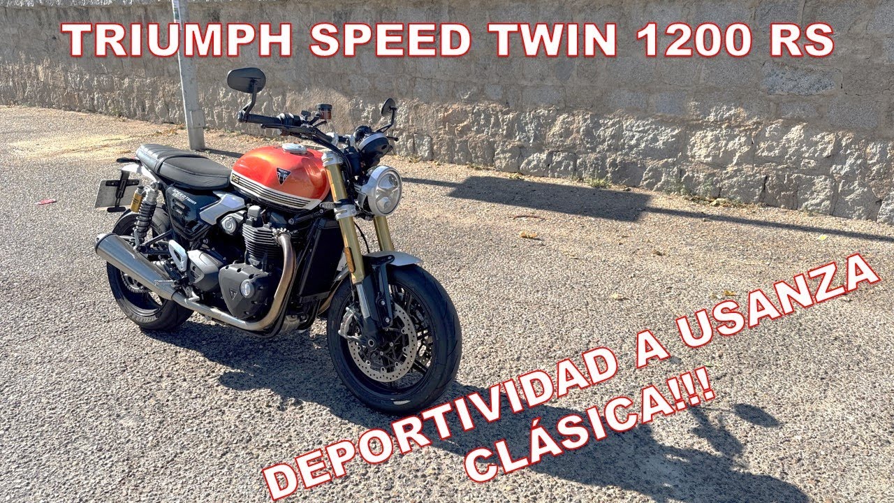 TRIUMPH SPEED TWIN 1200 RS - Estética CLÁSICA, TECNOLOGÍA MODERNA y MUCHA DIVERSIÓN - REVIEW