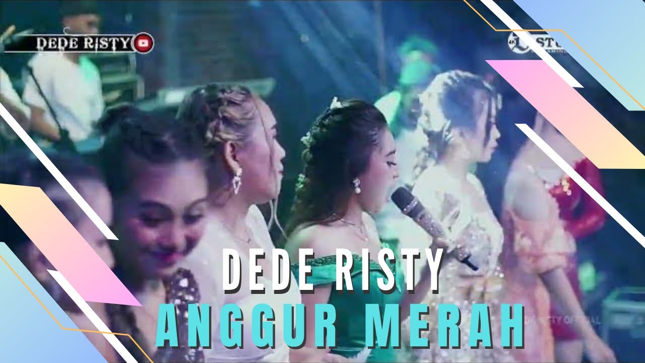 ANGGUR MERAH Voc DEDE RISTY I LIVE MUSIC &ldquo;DEDE RISTY&rdquo; GANJENE PANTURA I