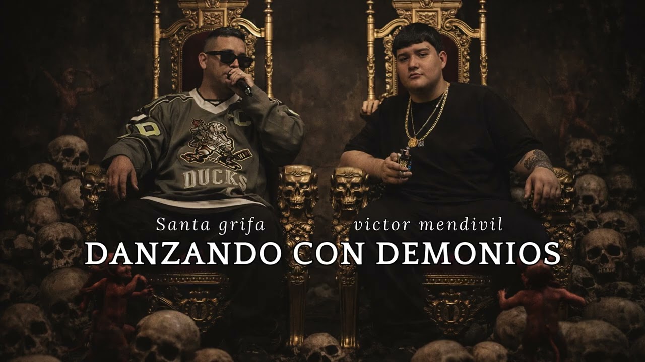 Santa Grifa x Victor Mendivil - Danzando con Demonios (Lyric Video)