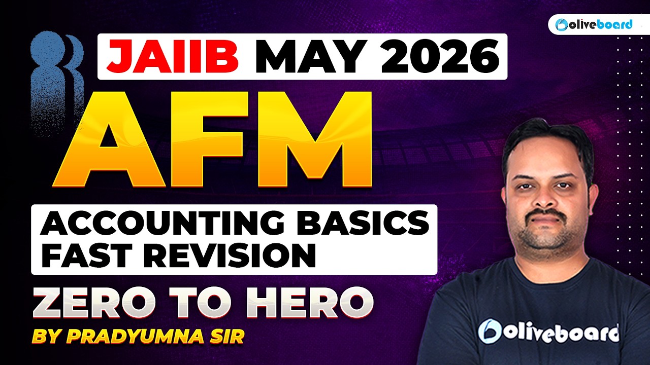 JAIIB AFM Accounting Basics 2026 | Fast Revision | AFM Zero to Hero | By Pradyumna Sir | Oliveboard