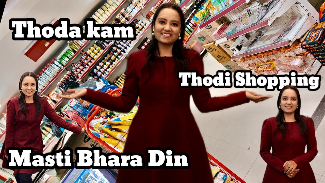  Thora Kam Thori Shopping Masti Bhara Din 😇