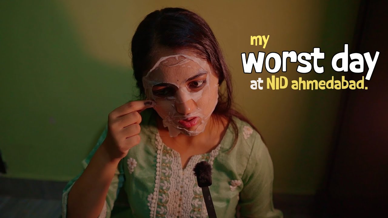 My Worst Day At NID Ahmedabad