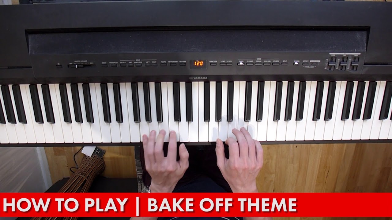 How To Play The Bake Off Theme On Piano