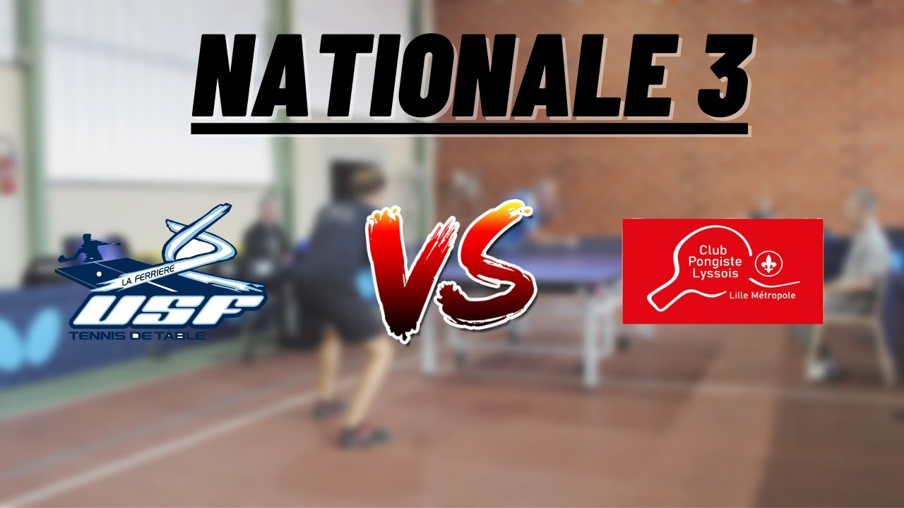 NATIONALE 3 | FERRIERE VENDEE TENNIS DE TABLE vs LYS LILLE METROPOLE CP | HIGHLIGHTS