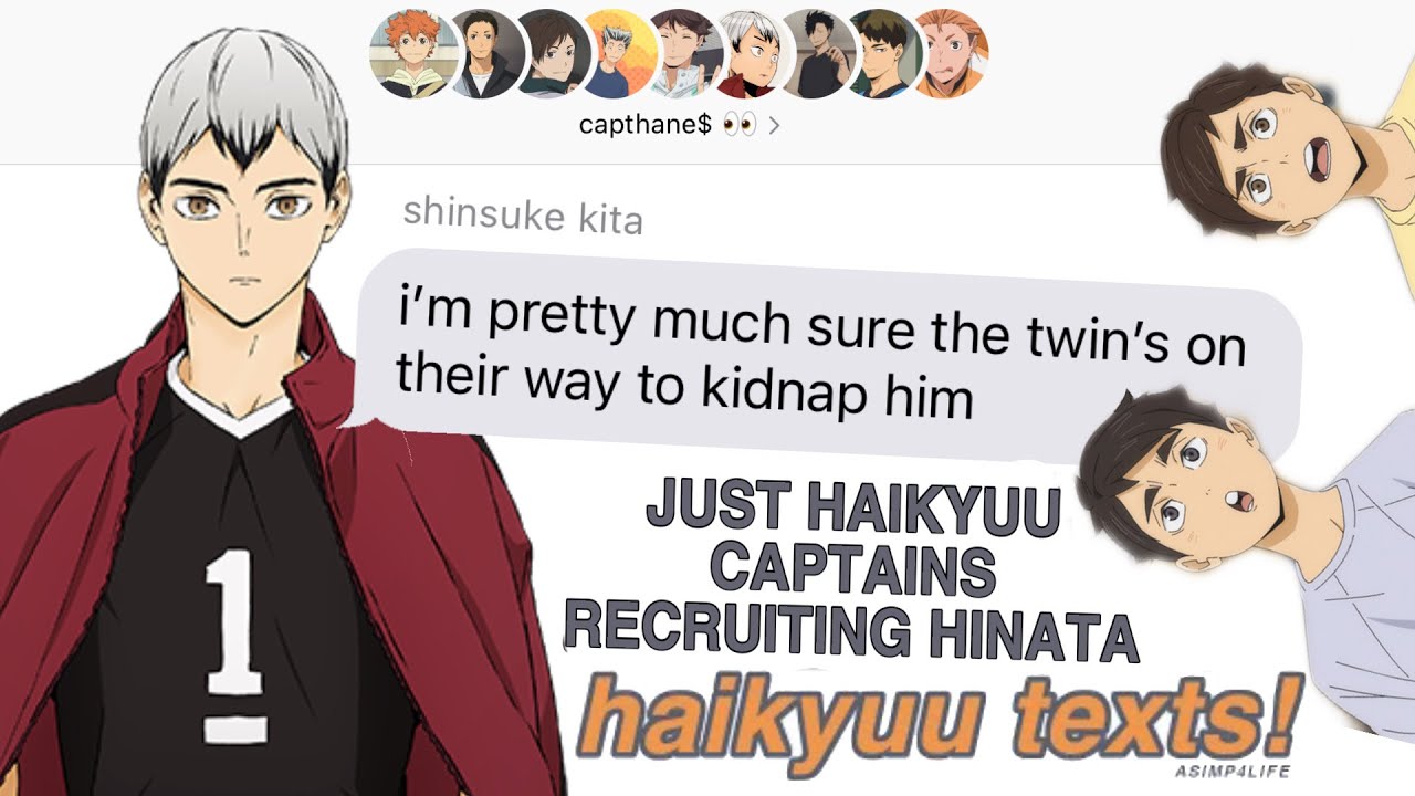 HAIKYUU TEXTS: HAIKYUU CAPTAINS ARE RECRUITING HINATA (HINATA'S HAREM)