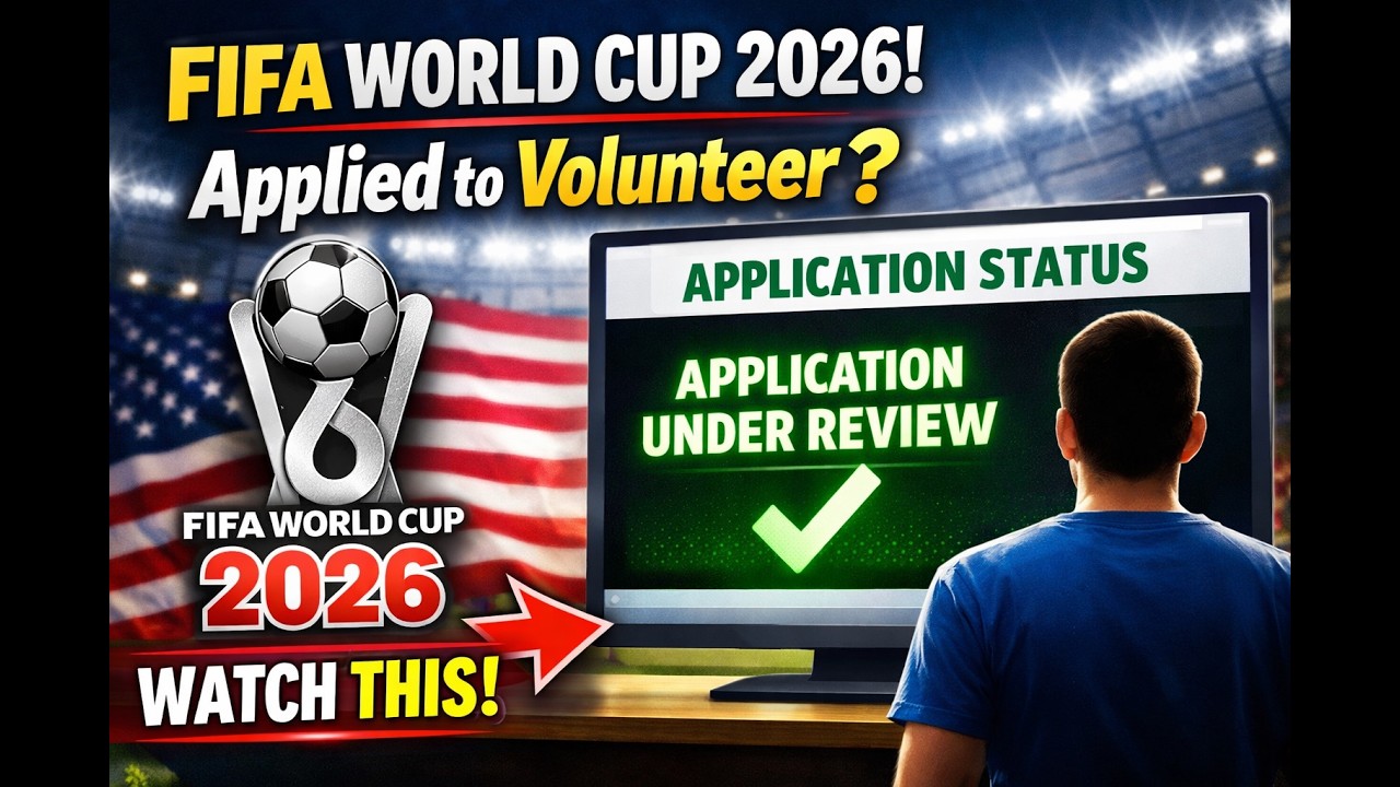 Check Your FIFA World Cup 2026 Volunteer Application (Step-by-Step)