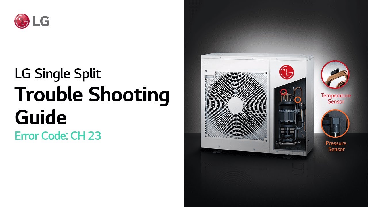 LG Single Split : Trouble Shooting Guide (Error Code CH23) I LG