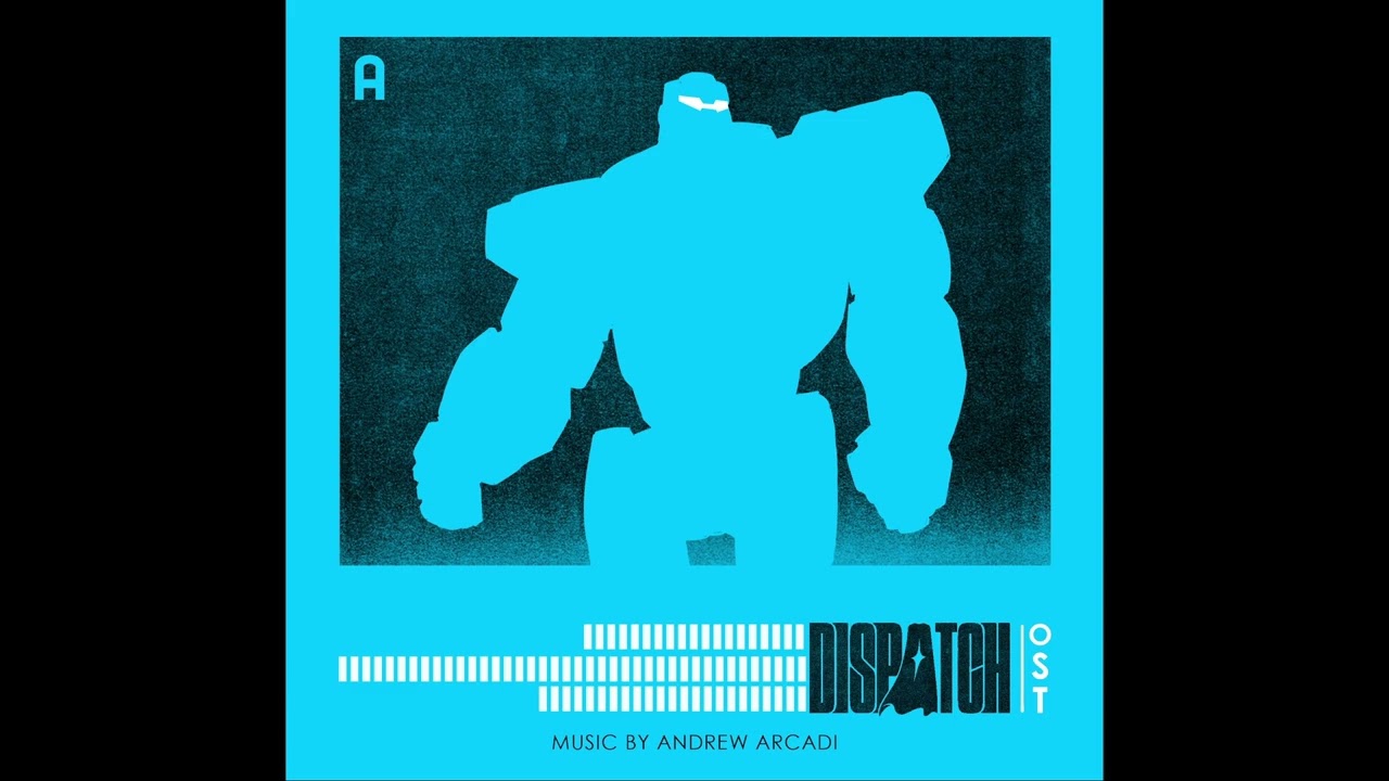 Dispatch (OST) | Andrew Arcadi - Mecha Man.